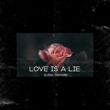 Fldr_Elena-Centaro-Love-is-a-lie
